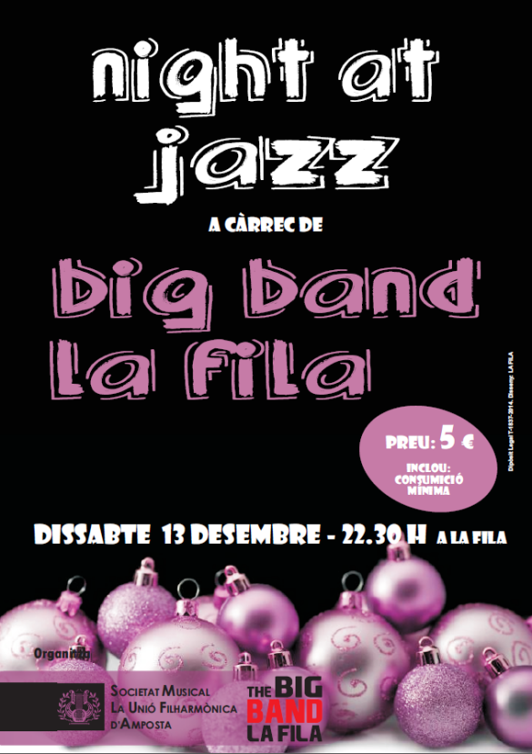 Societat Musical La Uni Filharmnica dAmposta > Arxiu de notcies > NIGHT AT JAZZ AMB LA BIG BAND LA FILA