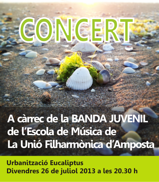 Societat Musical La Uni Filharmnica dAmposta > Arxiu de notcies > CONCERT. Festes Urbanitzaci Eucaliptus 2013