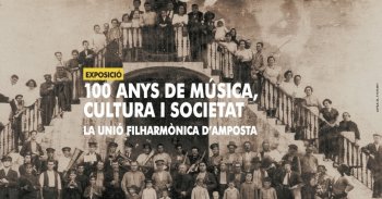 Societat Musical La Uni Filharmnica dAmposta > Notcies > Exposici 100 Anys de msica, cultura i societat. La Uni Filharmnica dAmposta