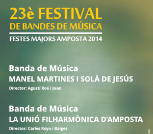 Societat Musical La Uni Filharmnica dAmposta > Arxiu de notcies > 23 FESTIVAL DE BANDES DE MSICA. FESTES MAJORS AMPOSTA 2014