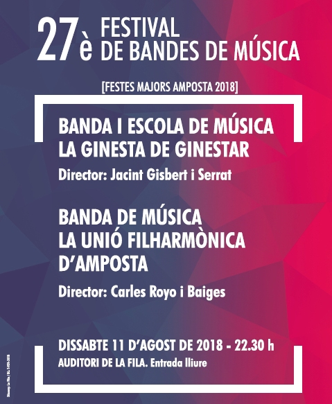 Societat Musical La Unió Filharmònica d´Amposta > Notícies > 27è Festival de Bandes de Música Festes Majors Amposta 2018
