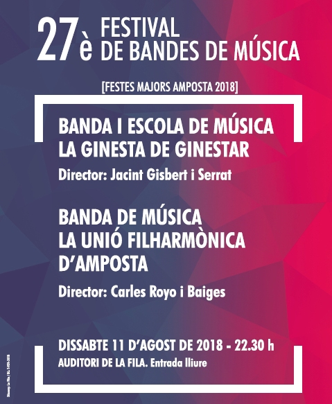 Societat Musical La Uni Filharmnica dAmposta > Notcies > 27 Festival de Bandes de Msica Festes Majors Amposta 2018