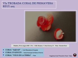 VI TROBADA CORAL DE PRIMAVERA REUS 2015